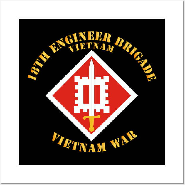 18th Engineer Brigade Vietnam  - Vietnam War Wall Art by twix123844